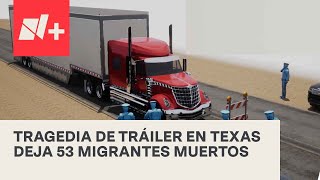 Tráiler en el que murieron 53 migrantes no cruzó territorio mexicano, dice INM - En Punto