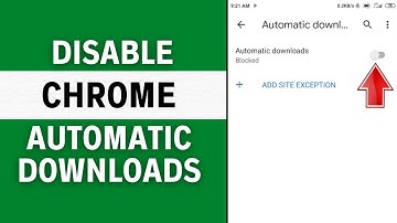How to Disable Automatic Downloads on Chrome Android | Turn Of Auto Download in Site Google Chrome
