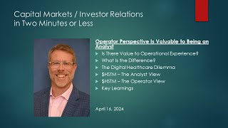 Being an Operator Is Valuable to Being an Analyst #investorrelations #capitalmarkets