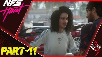 Need For Speed HEAT Got Your Back (story mode) Part-11 Gameplay