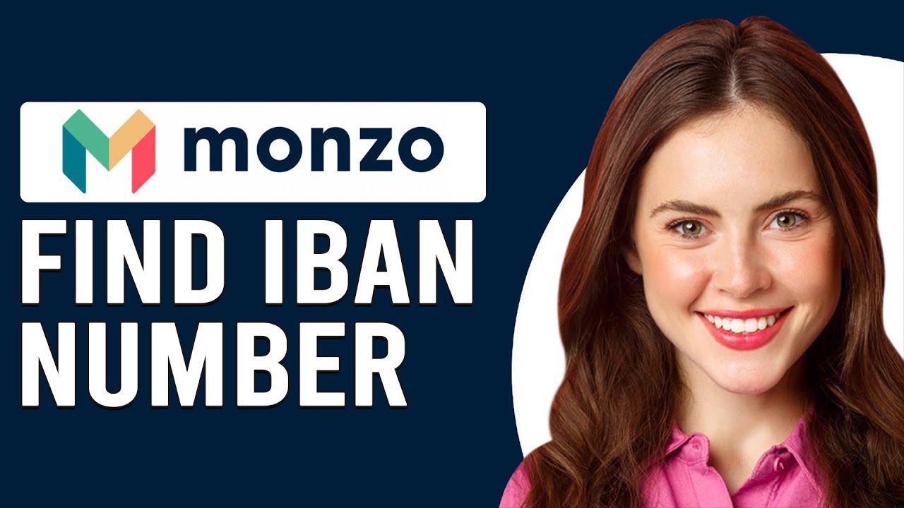Where To Find IBAN Number Monzo How To Find And Get Monzo IBAN Number Where To Find IBAN Number Monzo How To Find And Get Monzo IBAN Number