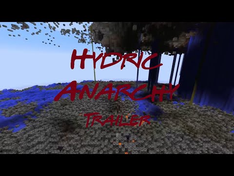Hydric Anarchy Trailer