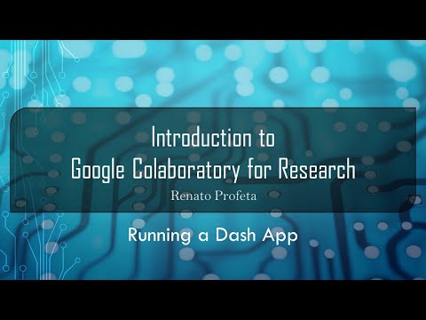 16 Running Dash Apps -  Introduction to Google Colab for Research