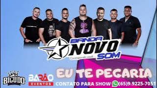 BANDA NOVO SOM / EU TE PEGARIA (LAMBA-ZOUK / LANÇAMENTO JUNHO 2022)