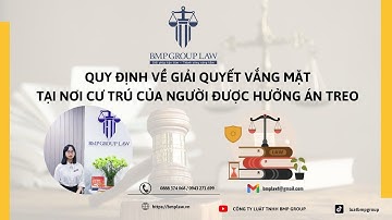 Quy định về giải quyết vắng mặt tại nơi cư trú của người được hưởng án treo