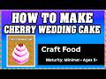 How To Make CHERRY WEEDING CAKE in CRAFT FOOD [Make New Recipe][Update] (Guide/Tutorial) *Roblox*