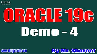 ORACLE 19c tutorials || Demo - 4 || by Mr. Shareef On 28-09-2022 @7PM IST