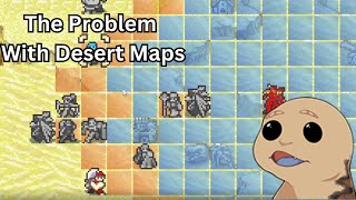 The Problem with Desert Maps