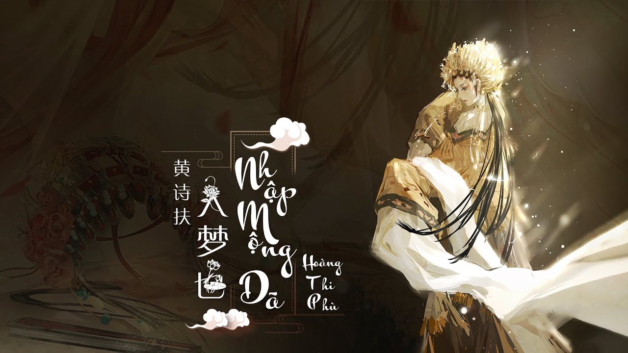 Vietsub ||  Nhập Mộng Dã - Hoàng Thi Phù | 入梦也 - 黄诗扶