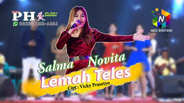 LEMAH TELES (Cipt.Vicky prasetyo) - SALMA NOVITA - NEW PHI MUSIK KEKINIAN