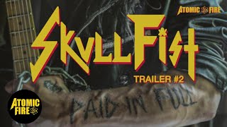 Skull Fist – Paid In Full (Album Trailer #2)