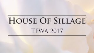 TFWA 2017 - House of Sillage