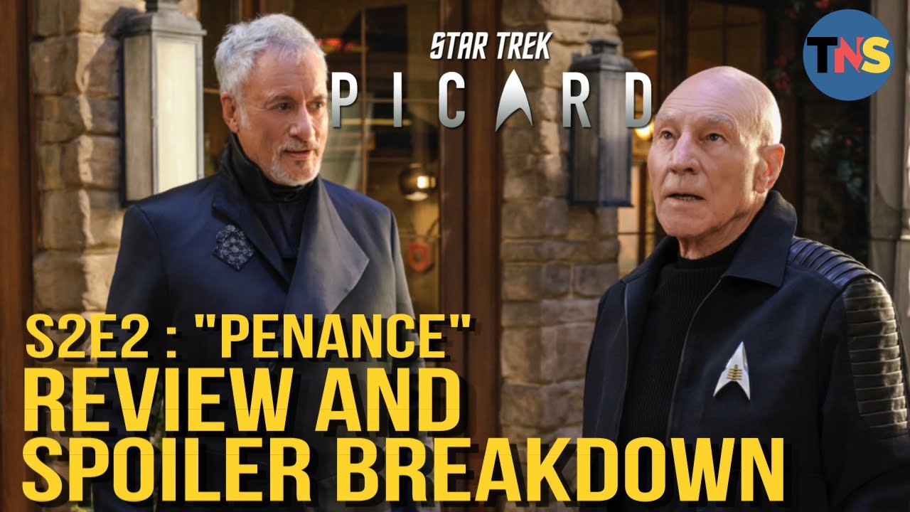Star Trek: Picard S2E2: "Penance" Review & Breakdown