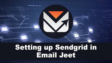 Setting up Sendgrid in Email Jeet