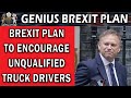 Unqualified Drivers Are a Brexit Bonus Now?