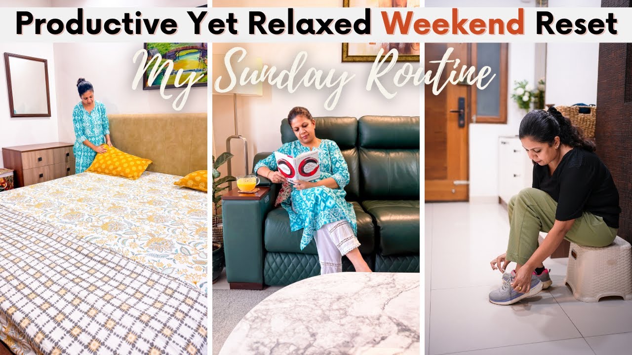My Sunday Routine | Productive Yet Relaxed Weekend Reset