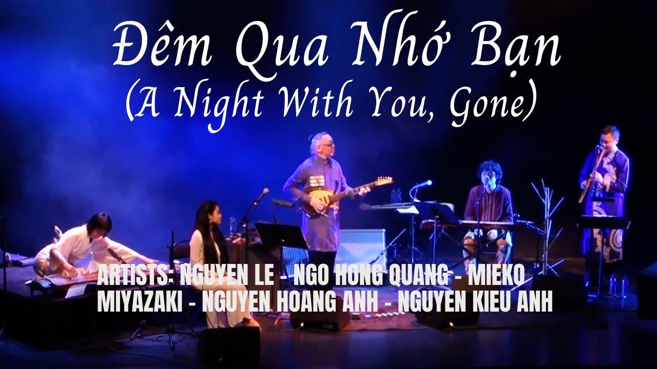 Đêm Qua Nhớ Bạn / A Night With You, Gone