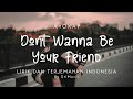 Ayokay - Don&#39;t Wanna Be Your Friend | Lirik Lagu Terjemahan Indonesia by GriMusic