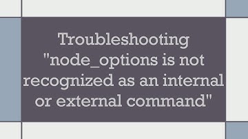Troubleshooting "node_options is not recognized as an internal or external command"