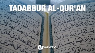 Tadabbur Al-Qur'an - 5 Menit yang Menginspirasi - Ustadz Afifi Abdul Wadud