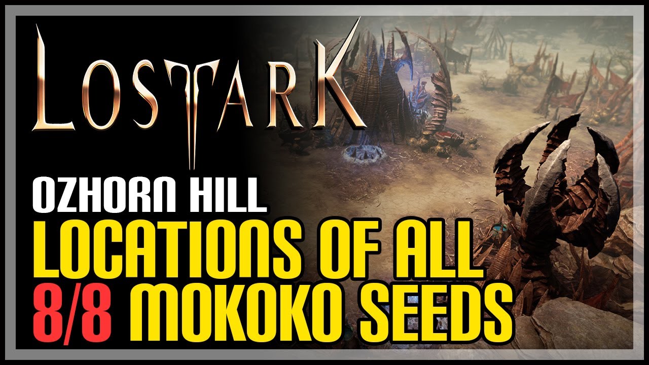 Ozhorn Hill All Mokoko Seed Locations Lost Ark YouTube
