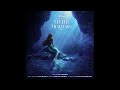 Halle Bailey - Part of Your World (Reprise II)  (Instrumental)