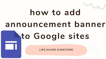 How to Add Announcement Banner in Google Gites | Google Sites Tutorials