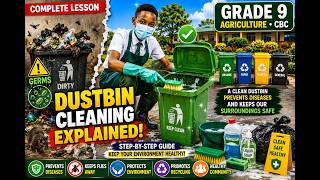 How to Clean a Dustbin Properly! | Grade 9 Agriculture CBC | Hygiene Practices Explained 🇰🇪