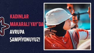  Kadinlar Makarali Yayda Avrupa Şampi̇yonuyuz Okçuluk Avrupa Şampiyonası