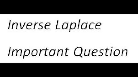 Laplace Transforms #12 Inverse Laplace Transforms Important Questions