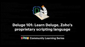Deluge 101 - Part 1, a Zoho Developer Community Learning initiative