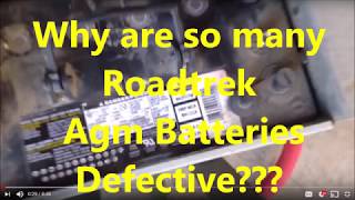 Why are so many Roadtrek AGM Batteries Defective???