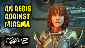 An Aegis Against the Miasma | The Outer Worlds 2 Walkthrough