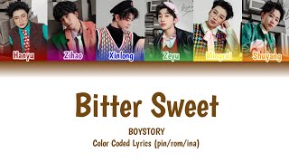 'BOYSTORY' 苦甜 (Bitter Sweet) Color Coded Lyrics (pin/rom/ina) || KPOP Area Boystory