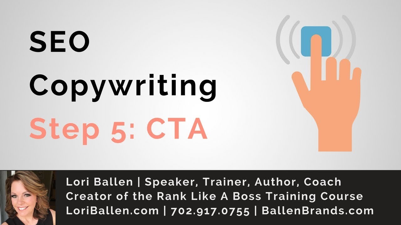 SEO Copywriting Tips | Step 5 | Adding the CTA | LoriBallen.com 2018