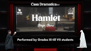 Hamlet | Stage Performance by Grades III-VII Students | Full Show 🎭✨@whssjuniors