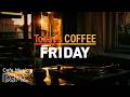 Warm August Jazz Relaxing Music - Cozy Cafe Jazz & Smooth Bossa Nova for Friday