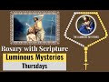 Rosary with Scripture - Luminous Mysteries (Thursday) - Scriptural Rosary | Virtual Rosary