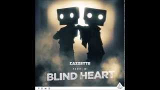 Cazzette   Blind Heart feat  Terri B!