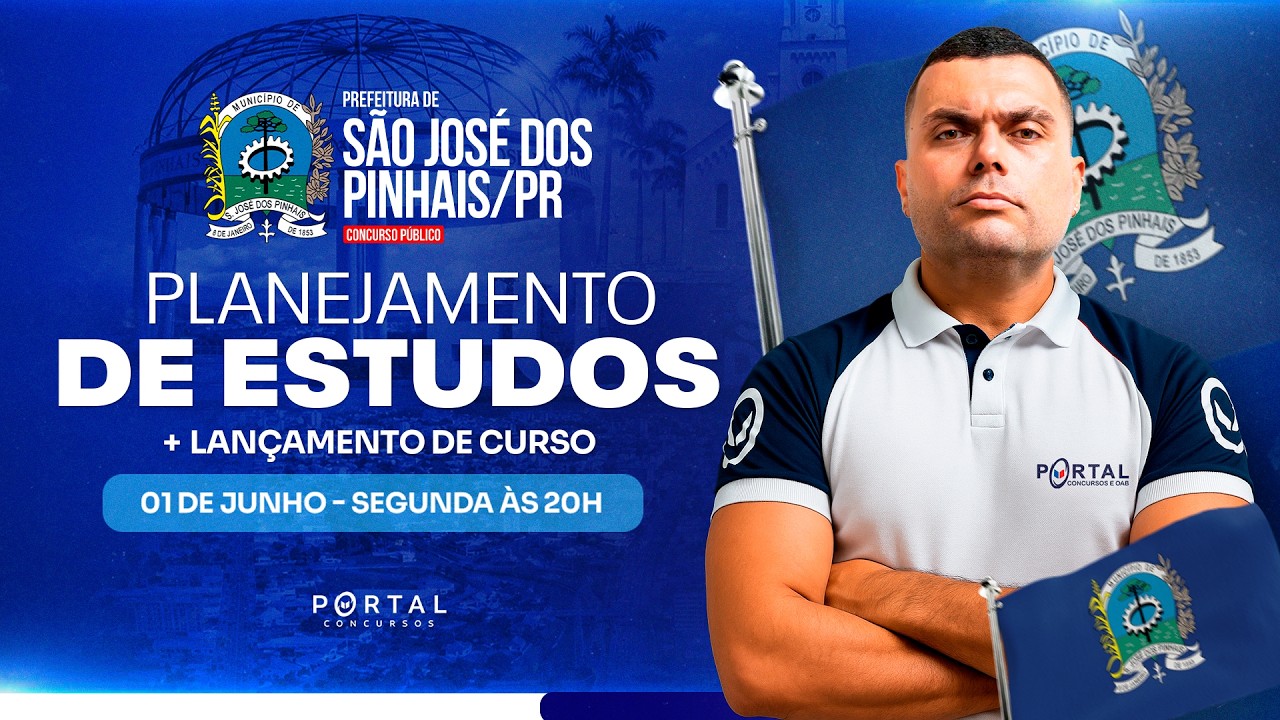 CONCURSO PREF. SÃO JOSÉ DOS PINHAIS: PLANEJAMENTO DE ESTUDOS + LANÇAMENTO DO CURSO