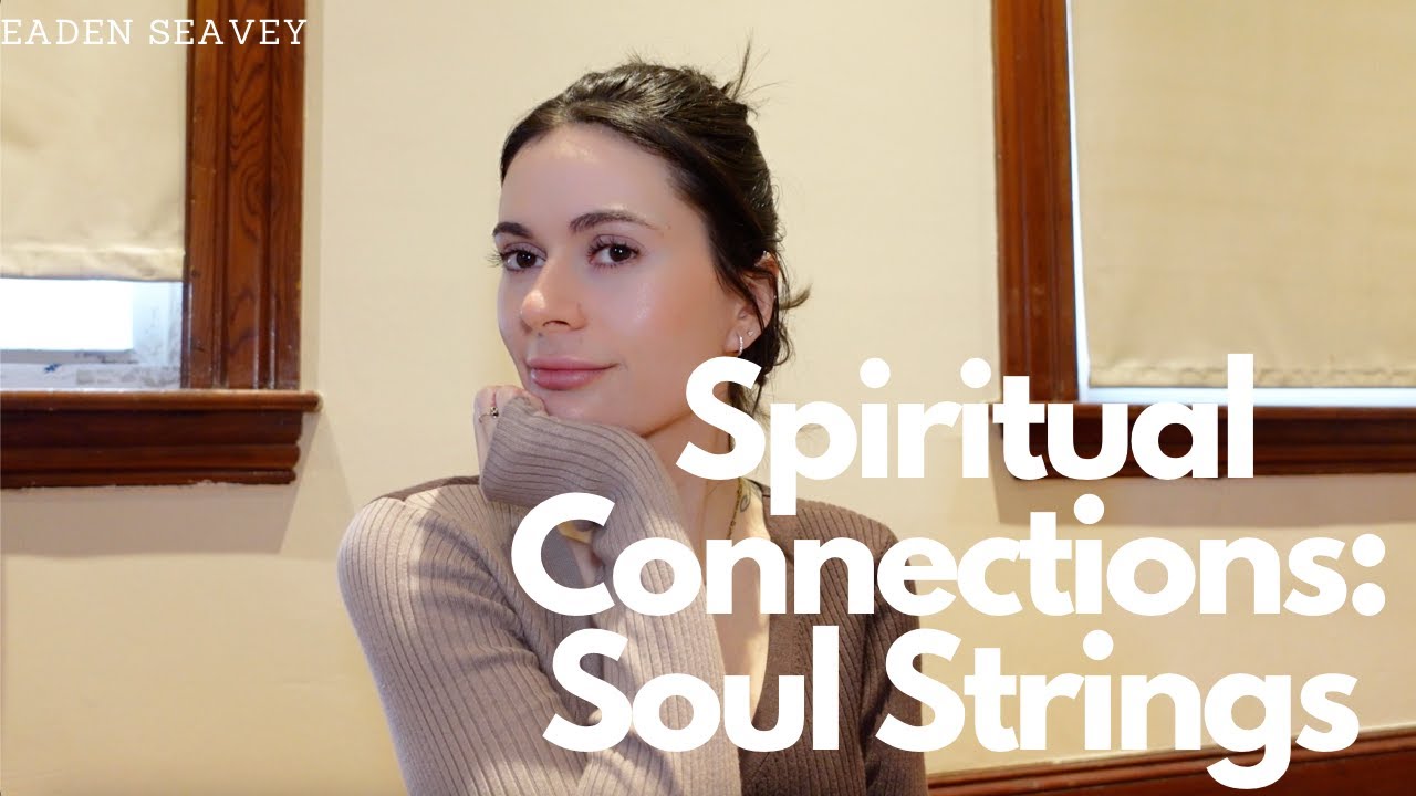 Spiritual Connection Soul Strings Meaning YouTube