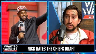 Nick Wright rates the Kansas City Chiefs 2023 NFL Draft | What’s Wright?
