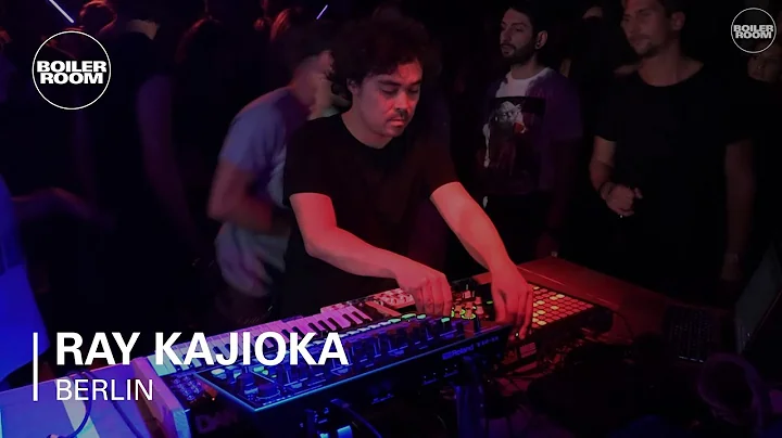 Ray Kajioka Boiler Room Berlin Live Set