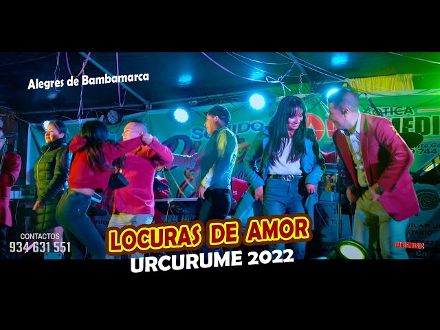 Alegres de Bambamarca   - Locuras de amor   - En vivo Urcurume 2022 LydeMusic class=