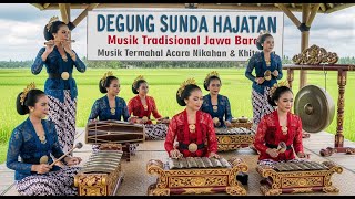 DEGUNG SUNDA HAJATAN! MUSIK TRADISIONAL JAWA BARAT #degungsundaviral #degungsunda