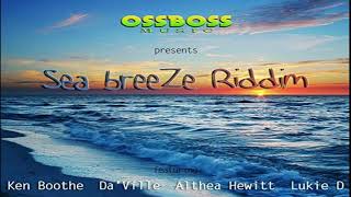 Sea Breeze Riddim - 2015 - MIX - Ken Boothe - Althea Hewitt - Da'ville - Lukie D