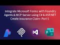 Part 5 - Using Microsoft Forms as an AI Client with Power Automate &amp; Azure Foundry Agent