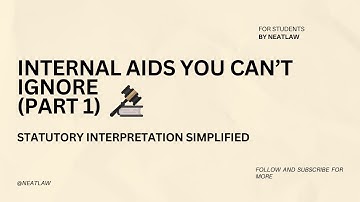 Internal Aids to Interpretation Made Easy!