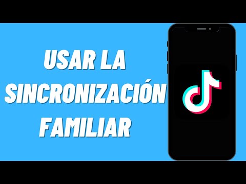 Como Usar la Sincronización Familiar de Tiktok