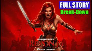 Red Sonja Full Story Explained – The Epic Tale of the She-Devil with a Sword